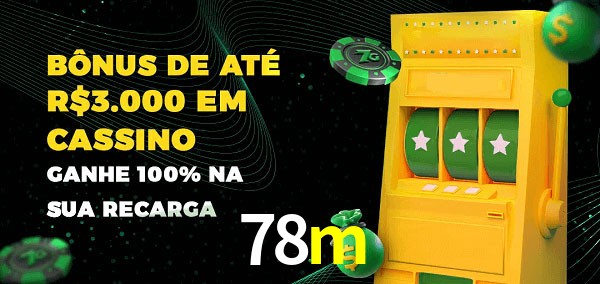78m melhor bônus de depósito